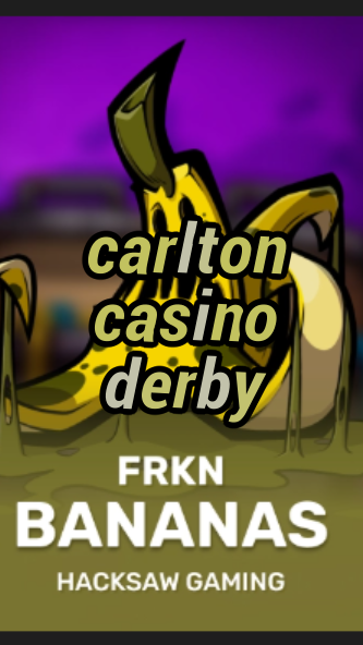 carlton casino derby-3xn3u5udepyz9m9w5iat.com